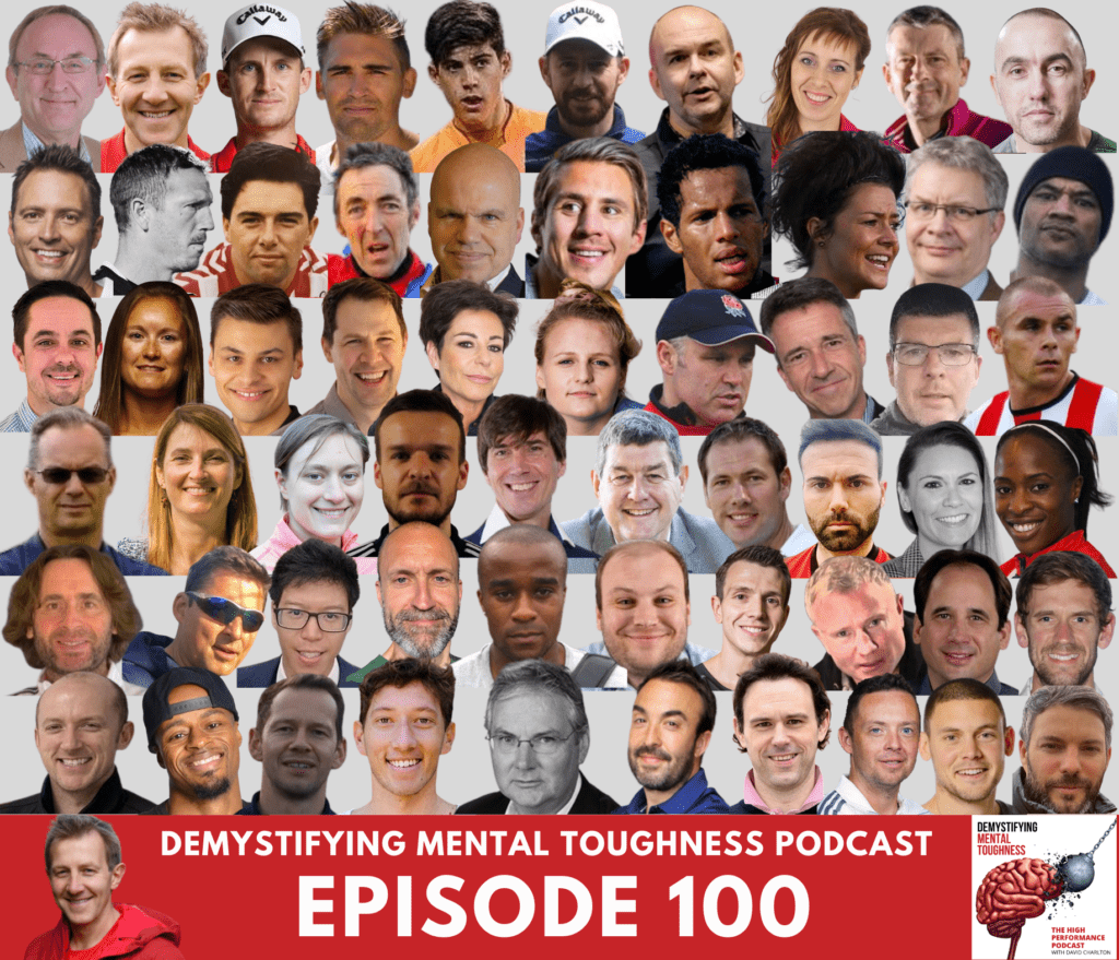the demystifying mental toughness episode 100 by david charlton
